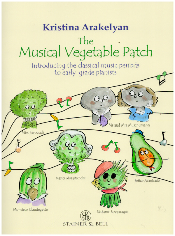 The Musical Vegetable Patch&nbsp;&nbsp;for piano&nbsp;&nbsp;