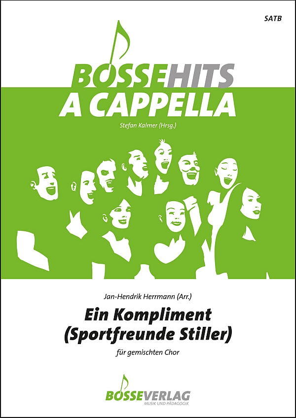 Ein Kompliment (Sportfreunde Stiller)&nbsp;&nbsp;für gem Chor a cappella&nbsp;&nbsp;Chorpartitur