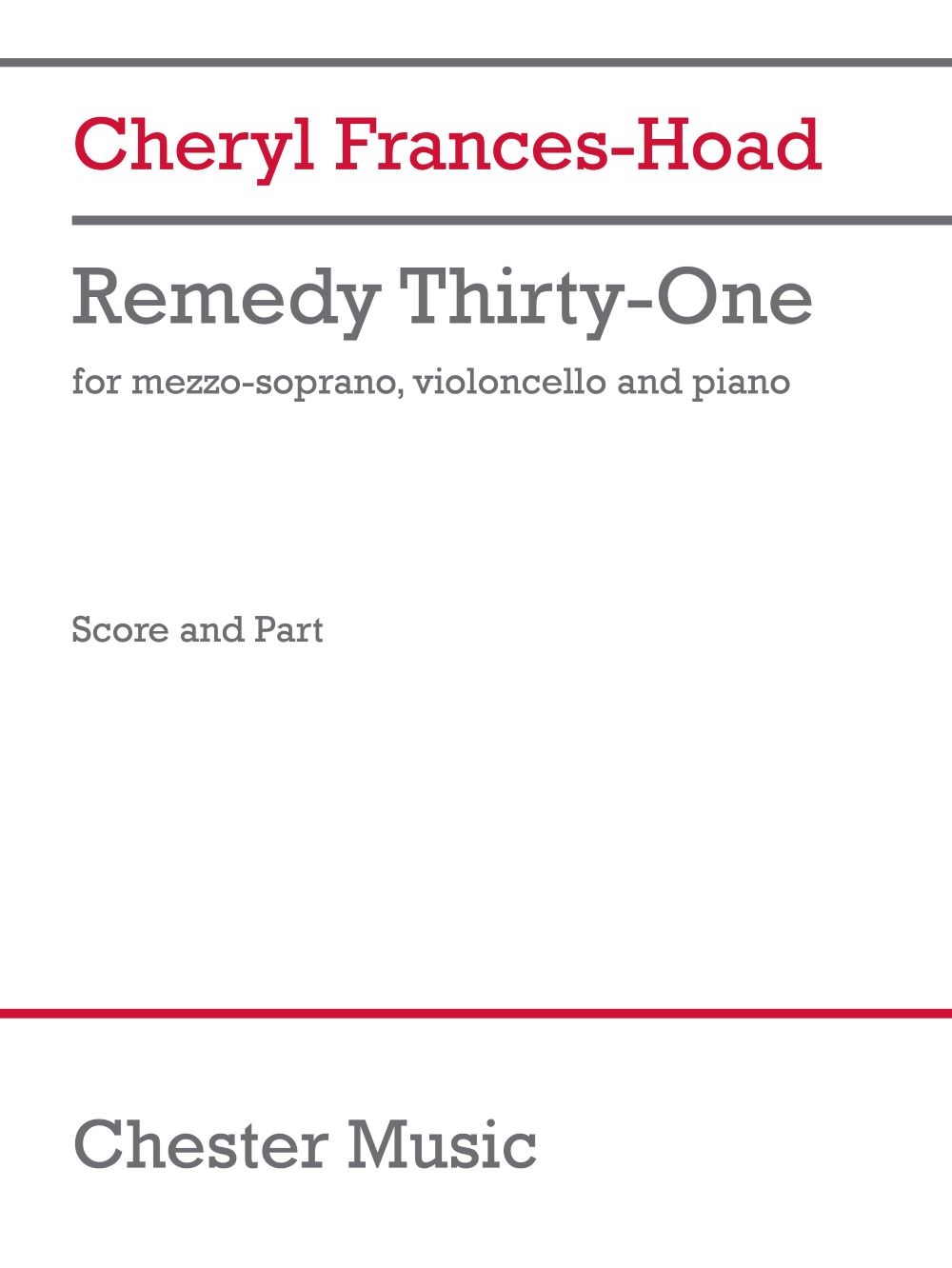 Remedy Thirty-One&nbsp;&nbsp;Mezzo-Soprano, Cello and Piano&nbsp;&nbsp;Buch + Einzelstimme(n)