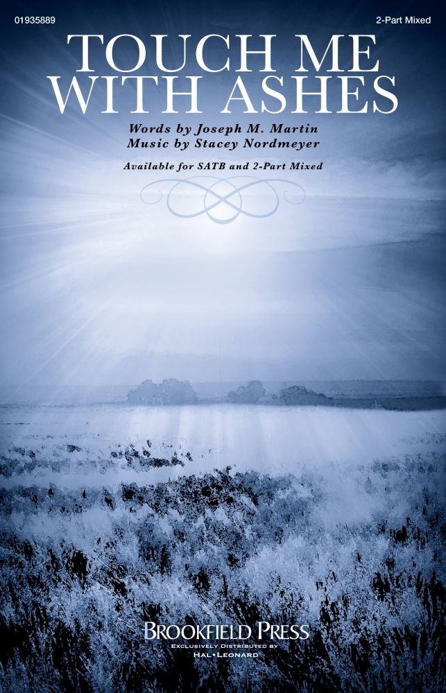 Touch Me with Ashes&nbsp;&nbsp;2-Part Mixed Choir&nbsp;&nbsp;Chorpartitur
