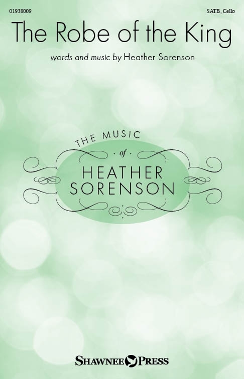 The Robe of the King&nbsp;&nbsp;SATB and Cello&nbsp;&nbsp;Chorpartitur