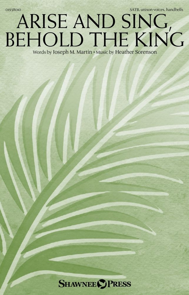 Arise and Sing, Behold the King&nbsp;&nbsp;SATB and Handbells&nbsp;&nbsp;Chorpartitur