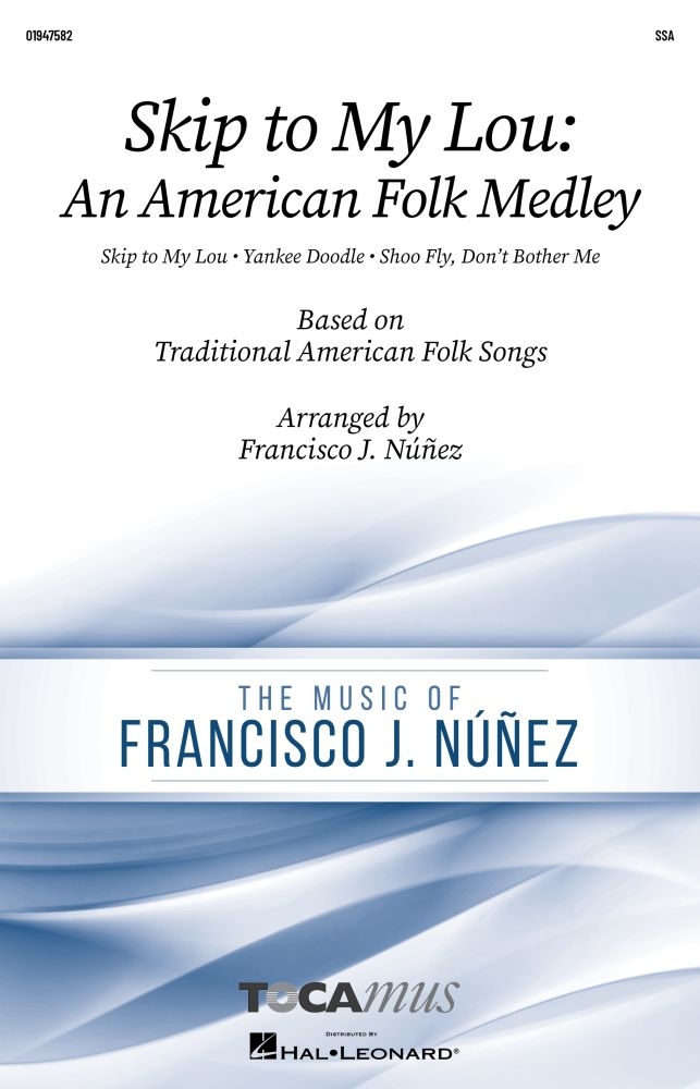 Skip to My Lou: An American Folk Medley&nbsp;&nbsp;SSA&nbsp;&nbsp;Chorpartitur