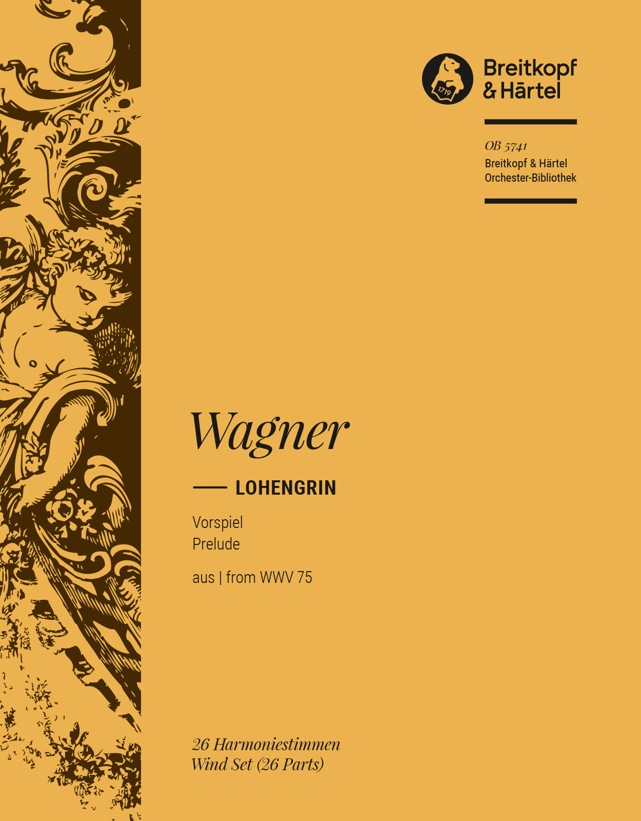 Lohengrin WWV 75&nbsp;&nbsp;Orchester&nbsp;&nbsp;Harmoniestimmen