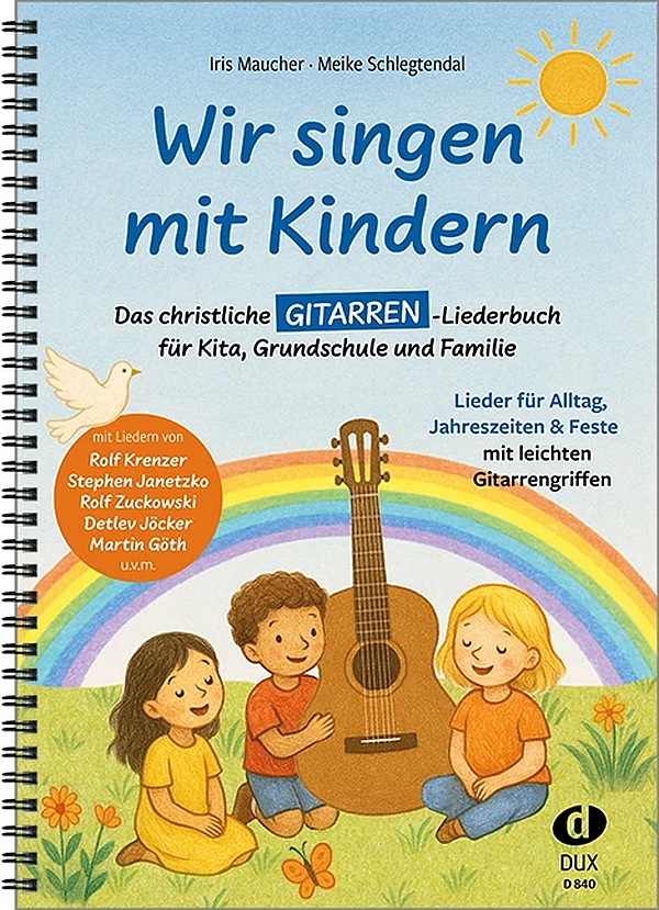 Wir singen mit Kindern&nbsp;&nbsp;für Gesang und Gitarre&nbsp;&nbsp;Spiralbindung