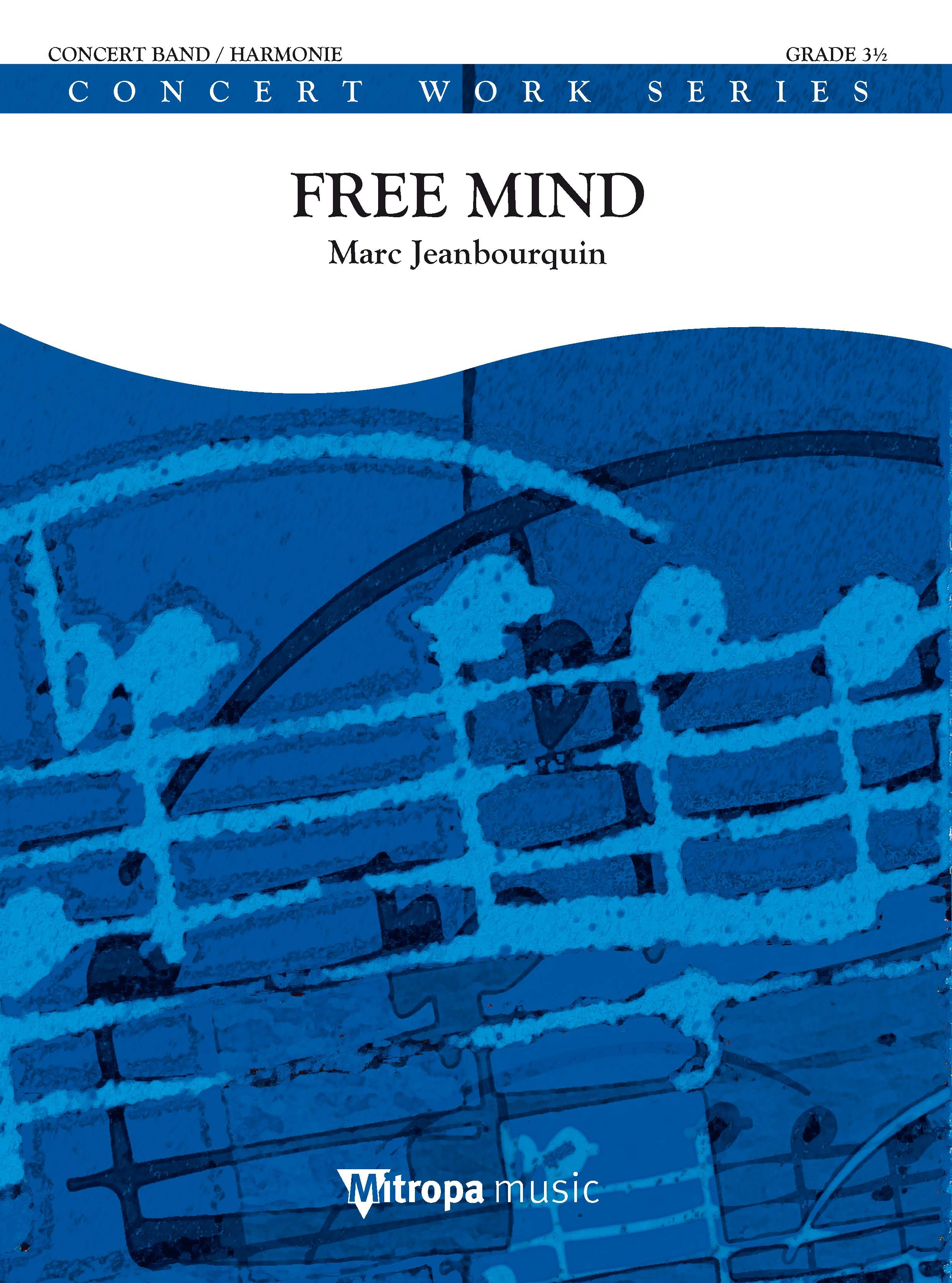 Free Mind&nbsp;&nbsp;Concert Band/Harmonie&nbsp;&nbsp;Partitur + Stimmen