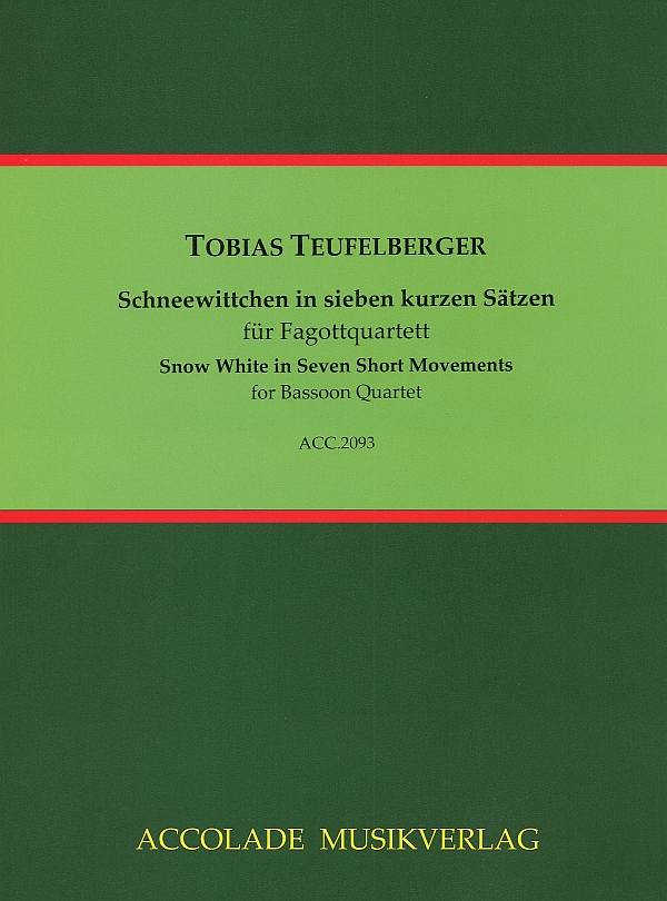 Schneewittchen in sieben kurzen Sätzen&nbsp;&nbsp;für Fagottquartett&nbsp;&nbsp;Partitur und Stimmen