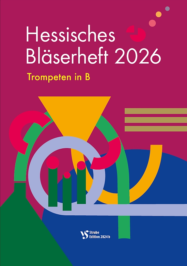 Hessisches Bläserheft 2026&nbsp;&nbsp;für 4-8 stimmigen Bläserchor&nbsp;&nbsp;Trompeten in B