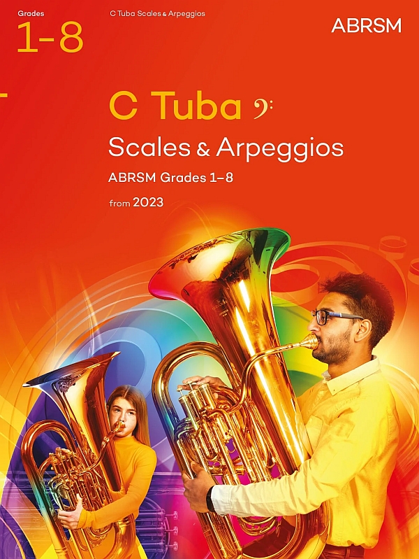 Scales And Arpeggios  Grades 1-8 from 2023 &nbsp;&nbsp;for C tuba in bass clef&nbsp;&nbsp;