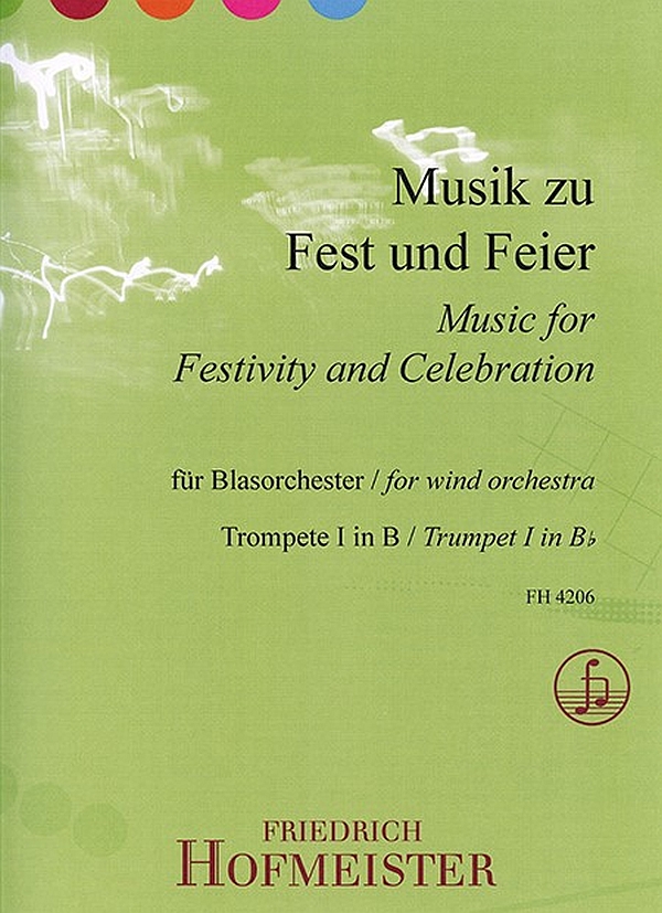 Musik zu Fest und Feier&nbsp;&nbsp;für Blasorchester&nbsp;&nbsp;Trompete 1 in B
