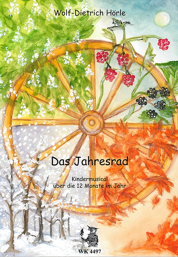 Das Jahresrad - Musical über die 12 Monate im Jahr&nbsp;&nbsp;für Kinderchor und Instrumente&nbsp;&nbsp; 