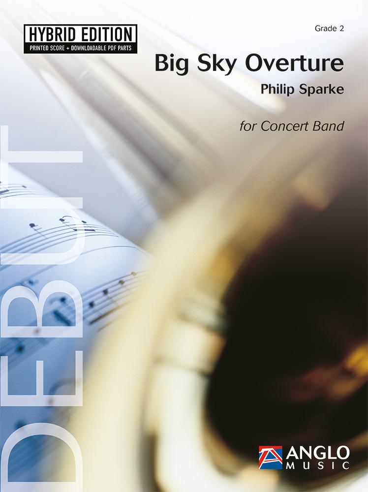 Big Sky Overture&nbsp;&nbsp;Concert Band/Harmonie&nbsp;&nbsp;SET HE