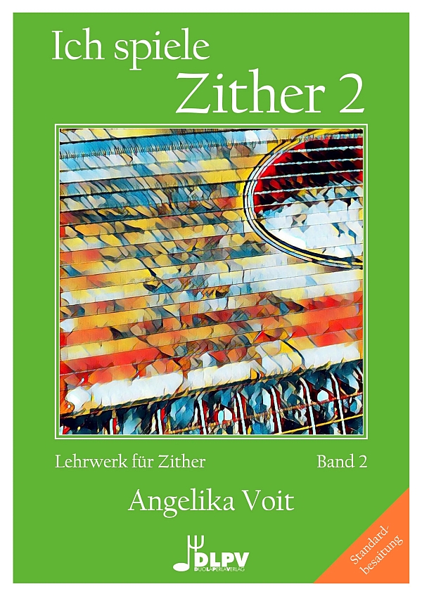 Ich spiele Zither Band 2&nbsp;&nbsp;für Zither (Standardbesaitung)&nbsp;&nbsp;