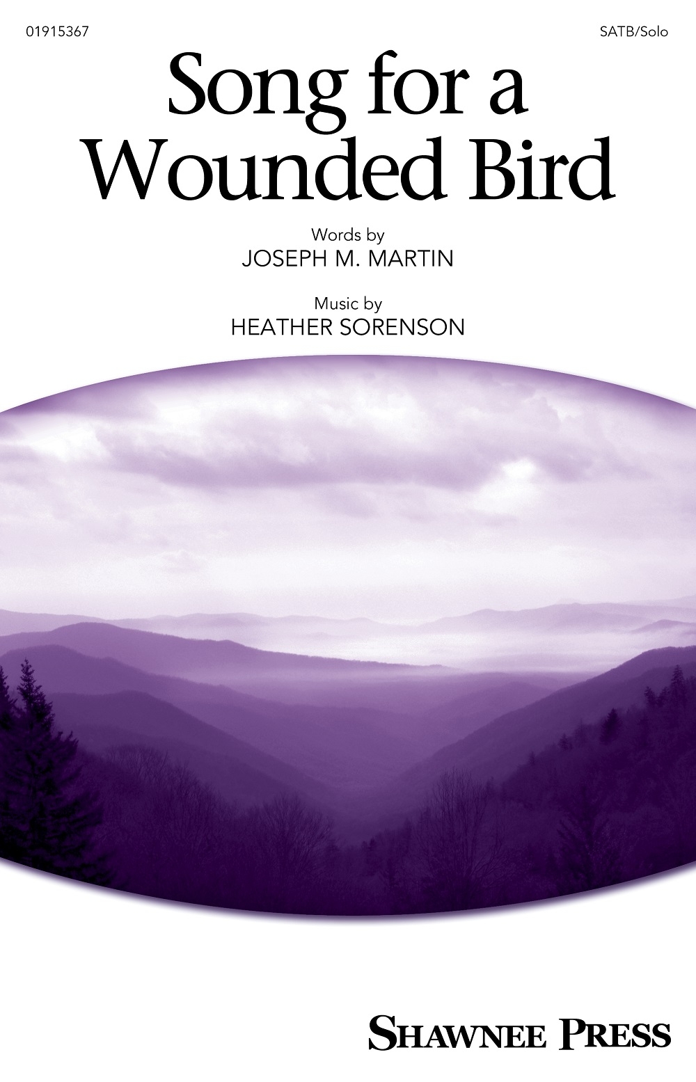 Song for a Wounded Bird&nbsp;&nbsp;SATB and Solo&nbsp;&nbsp;Chorpartitur