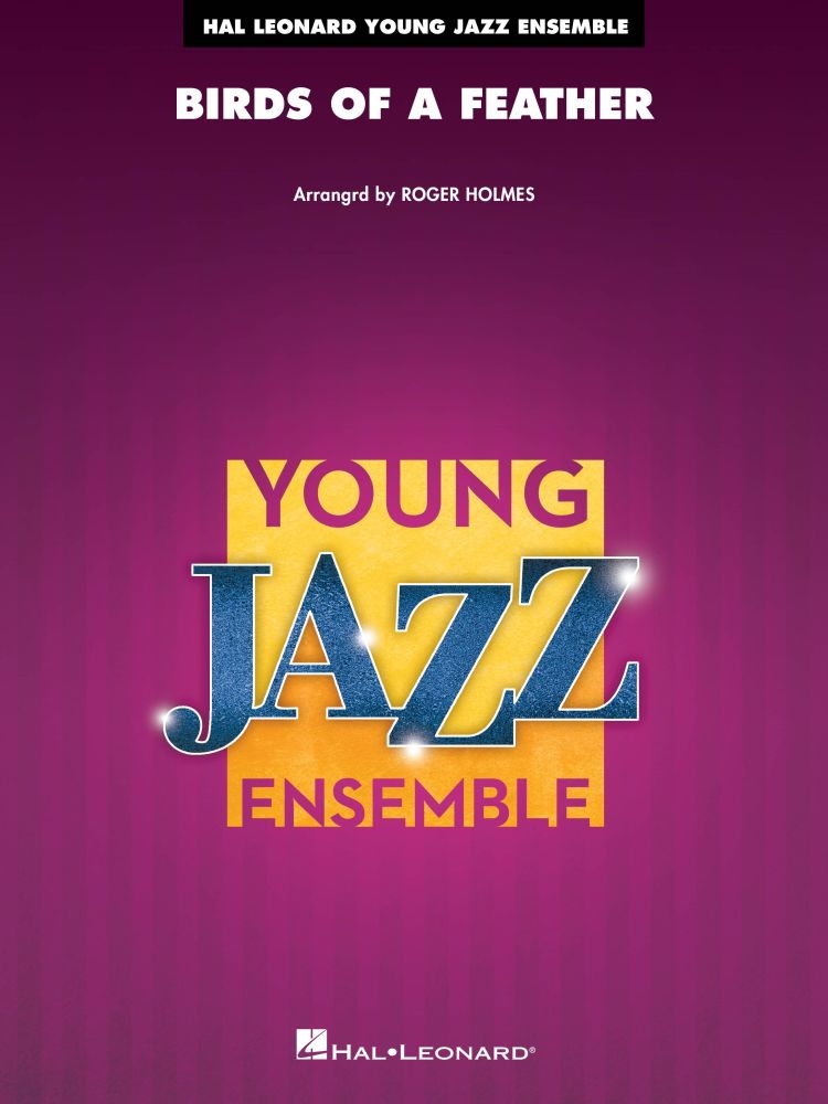 Birds of a Feather&nbsp;&nbsp;Jazz Ensemble&nbsp;&nbsp;Partitur + Stimmen