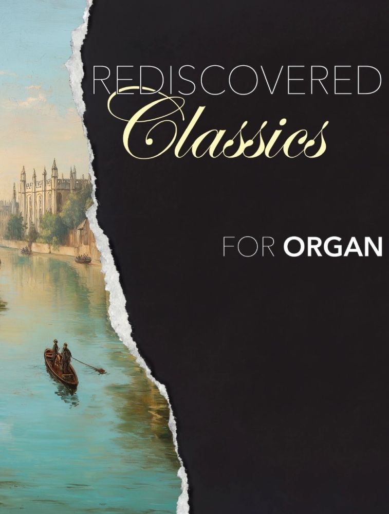 Rediscovered Classics For Organ&nbsp;&nbsp;Orgel&nbsp;&nbsp;Buch