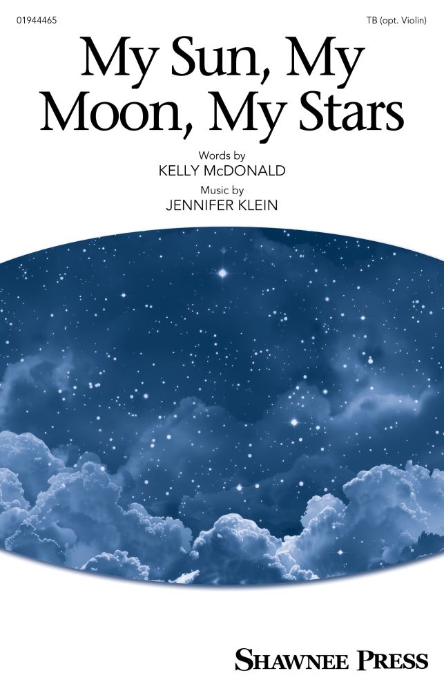 My Sun, My Moon, My Stars&nbsp;&nbsp;TB and Violin&nbsp;&nbsp;Chorpartitur