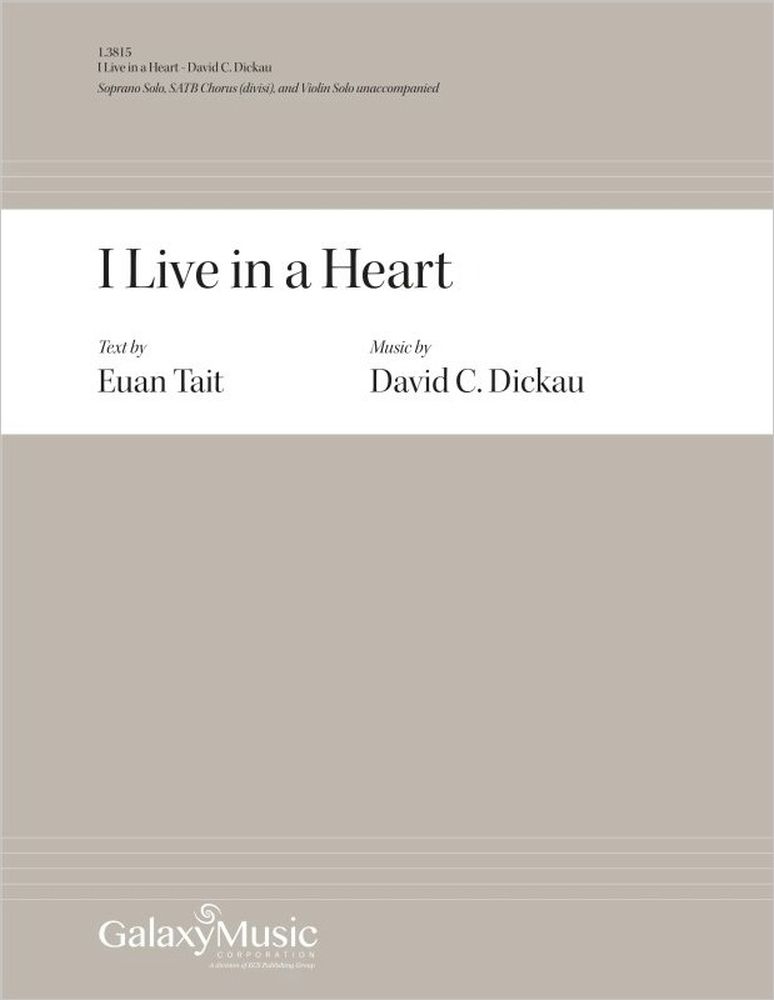 I Live in a Heart&nbsp;&nbsp;SATB and Violin&nbsp;&nbsp;Chorpartitur