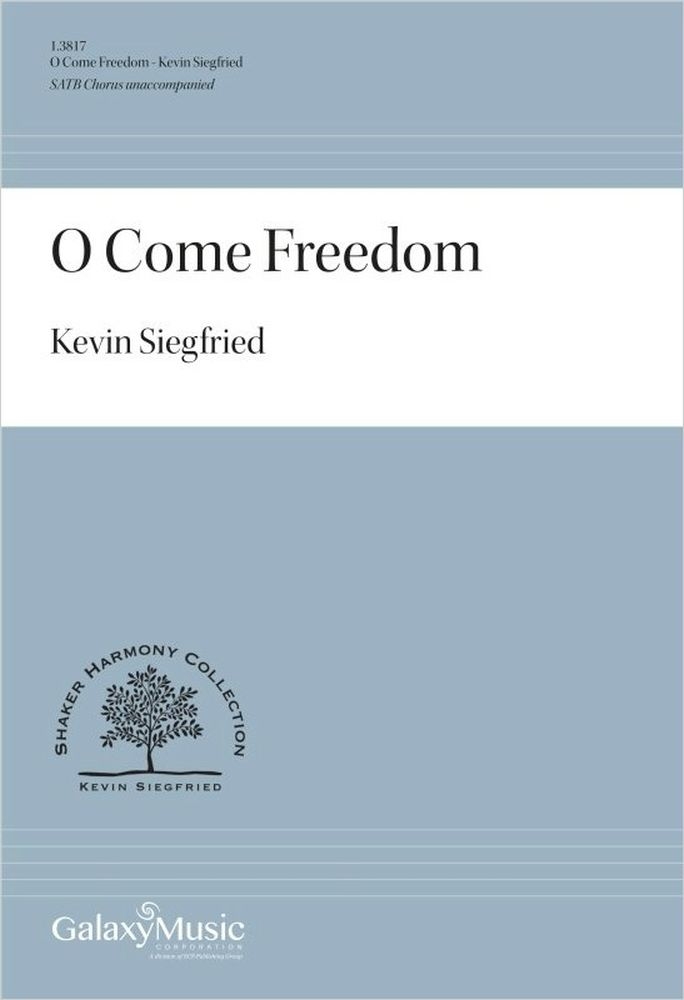O Come Freedom&nbsp;&nbsp;SATB a Cappella&nbsp;&nbsp;Chorpartitur
