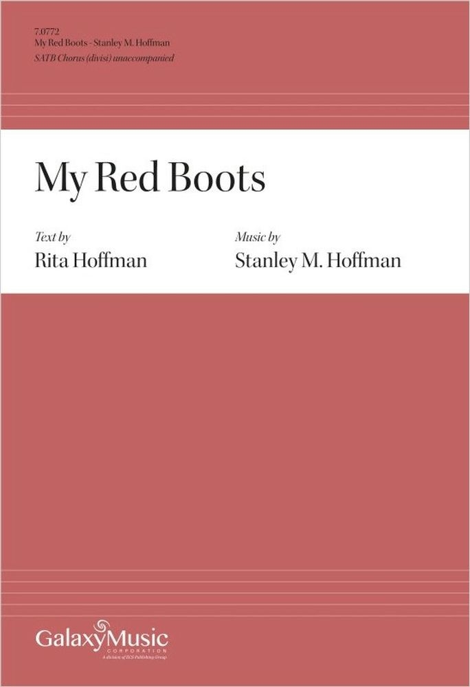 My Red Boots&nbsp;&nbsp;SATB a Cappella&nbsp;&nbsp;Chorpartitur