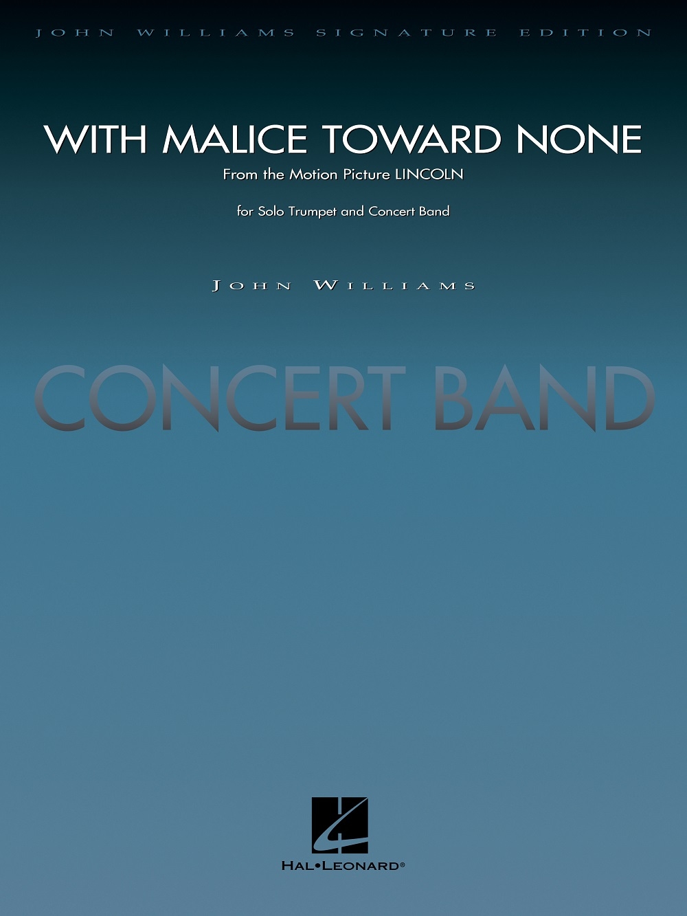 With Malice Toward None (from Lincoln)&nbsp;&nbsp;Concert Band and Trumpet&nbsp;&nbsp;Partitur + Stimmen
