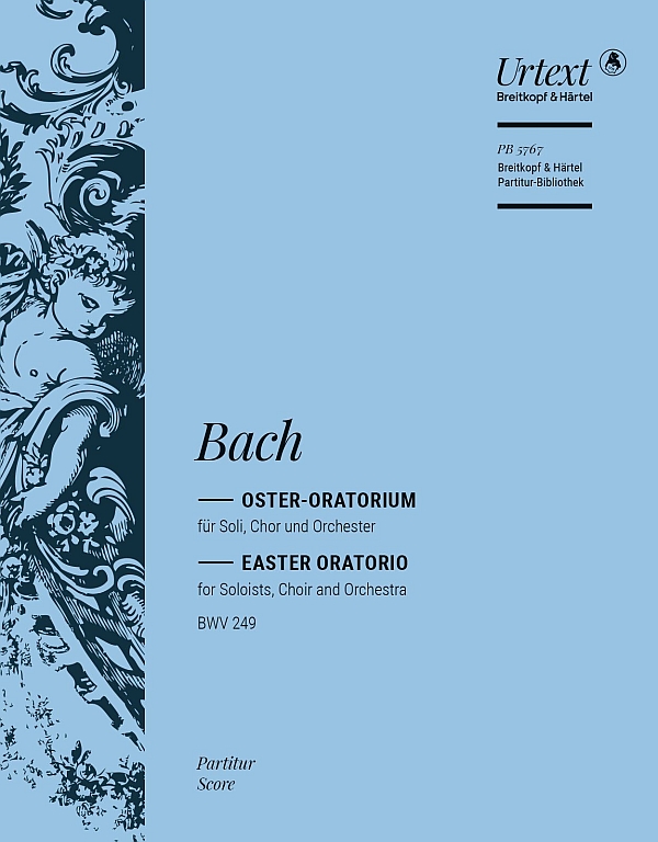 Oster-Oratorium BWV249 &nbsp;&nbsp;für Soli, gem Chor und Orchester&nbsp;&nbsp;Partitur (dt)