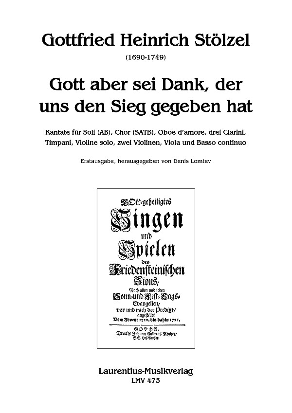 Gott aber sei Dank, der uns den Sieg gegeben hat&nbsp;&nbsp;für Soli (AB), gem Chor, Oboe d'amore, 3 Clarini, Pk, Vl solo, 2Vl, Va und B.C.&nbsp;&nbsp;Partitur