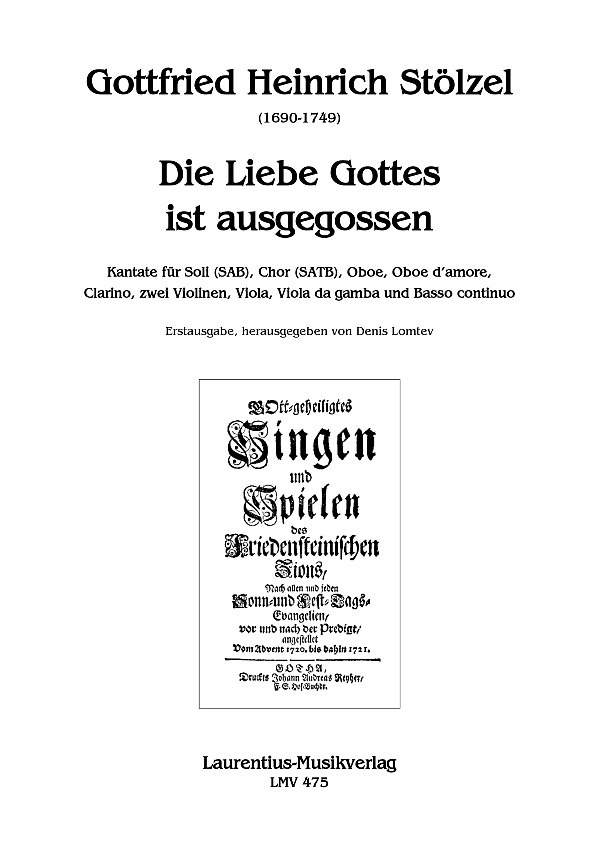Die Liebe Gottes ist ausgegossen&nbsp;&nbsp;für Soli (SAB), gem Chor, Oboe, Ob d'amore, Clarino, 2Vl, Va, Va da gamba, B.C.&nbsp;&nbsp;Partitur