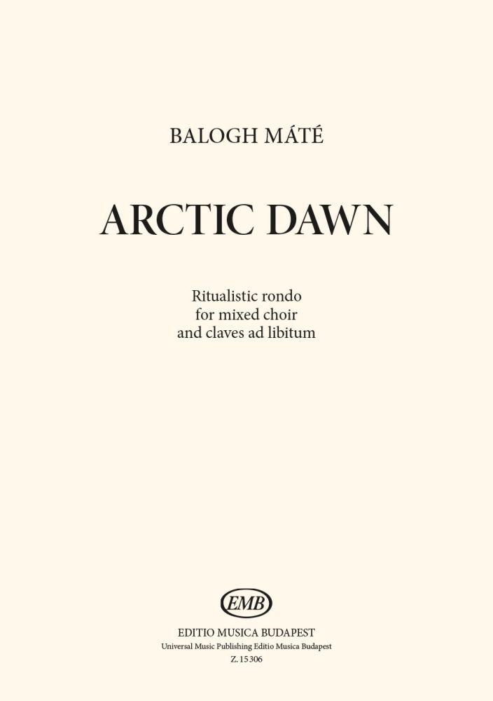 Arctic Dawn&nbsp;&nbsp;Mixed Choir and Accomp.&nbsp;&nbsp;Chorpartitur