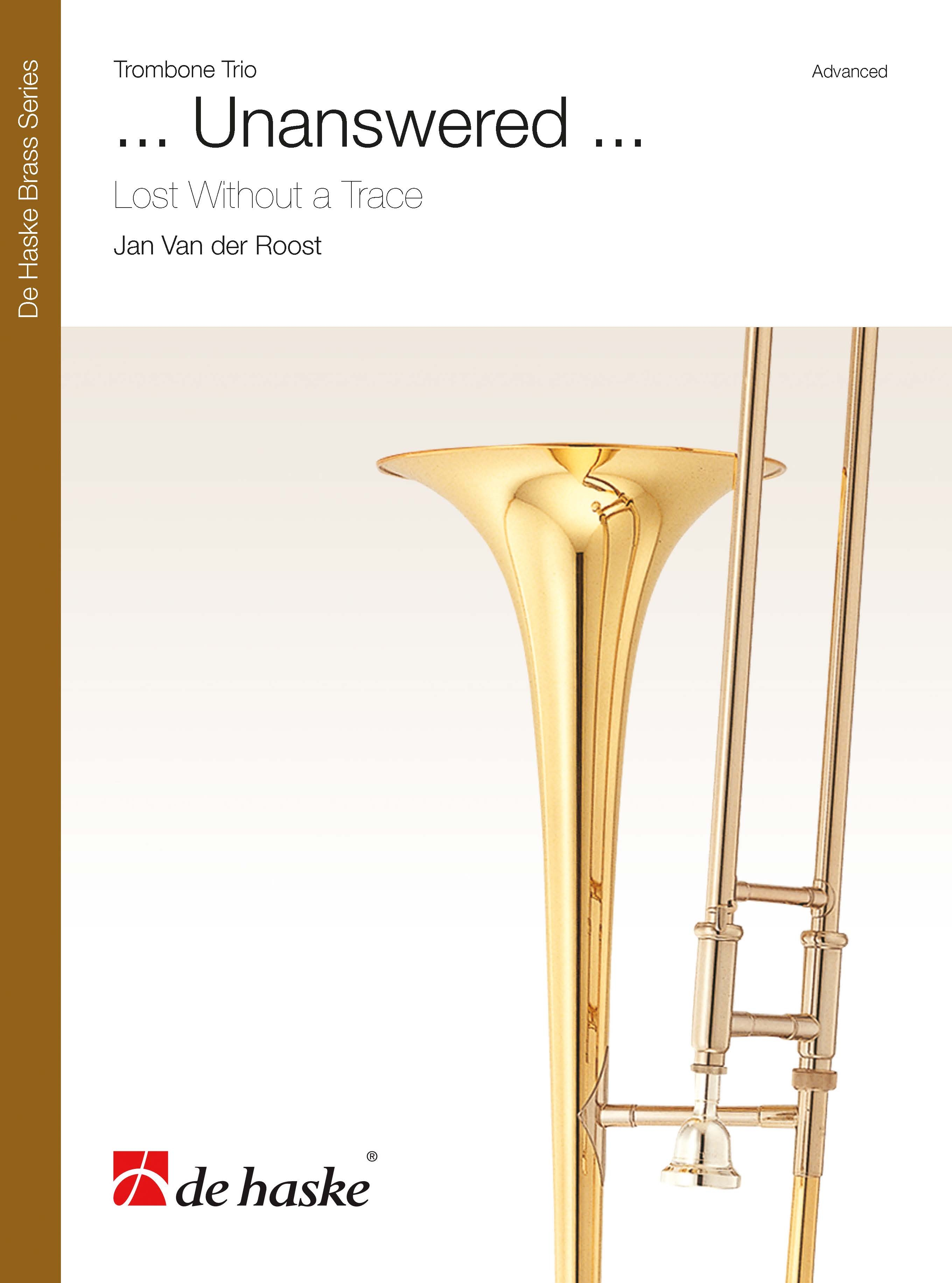 ... Unanswered ...&nbsp;&nbsp;Trombone Trio&nbsp;&nbsp;Partitur + Stimmen