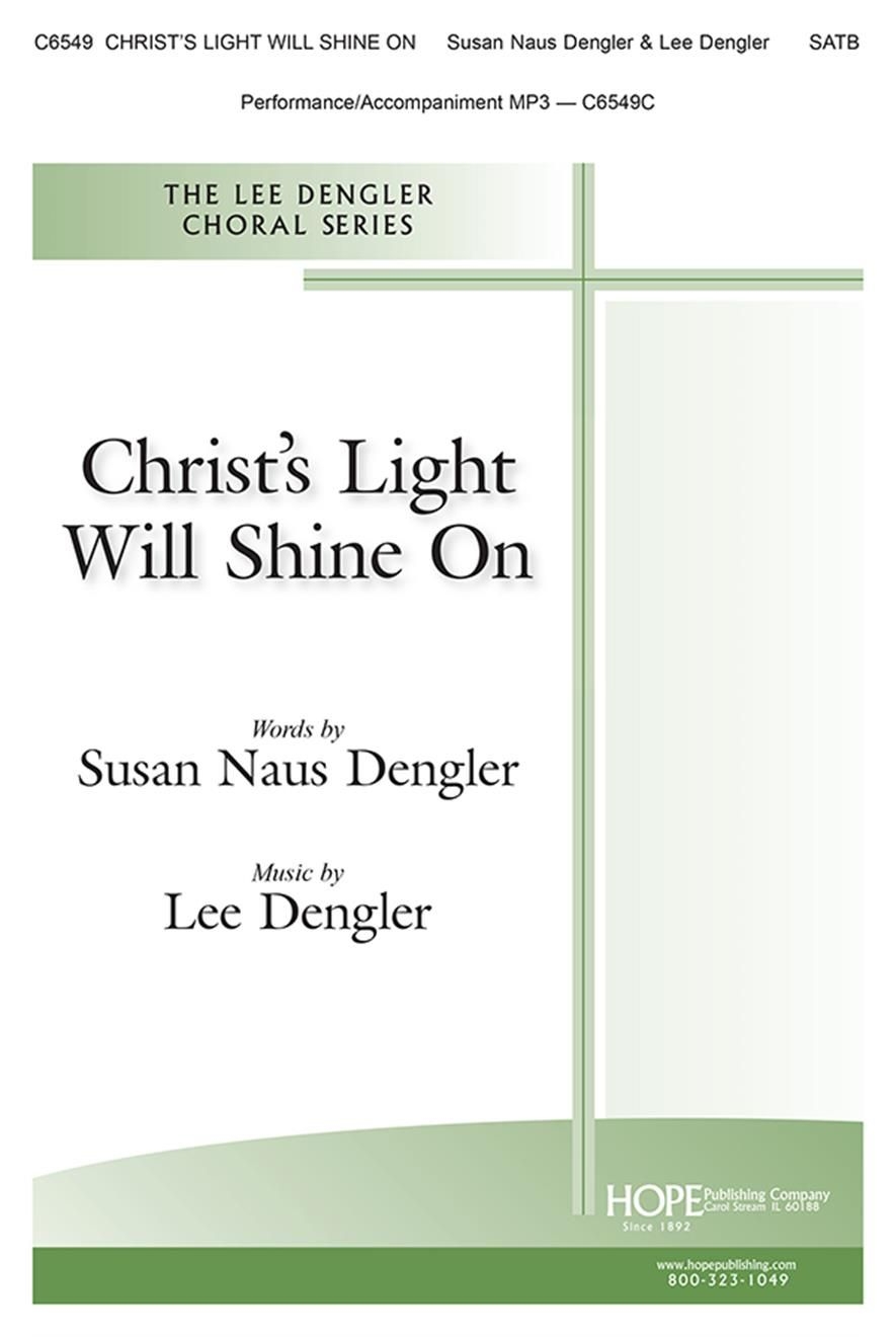 Christ's Light Will Shine On&nbsp;&nbsp;SATB and Piano&nbsp;&nbsp;Chorpartitur