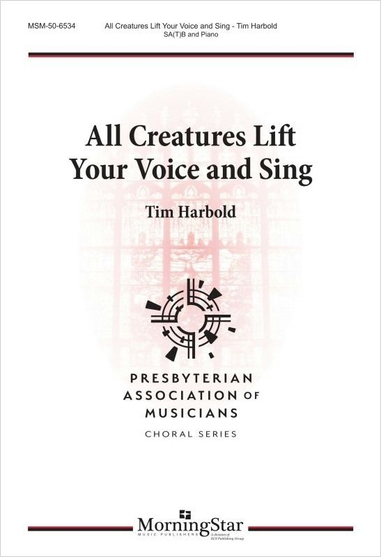 All Creatures Lift Your Voice and Sing&nbsp;&nbsp;SAB and Piano&nbsp;&nbsp;Chorpartitur