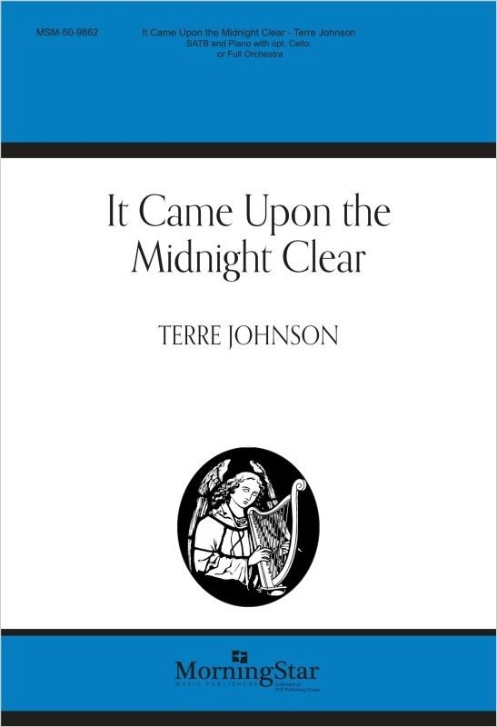 It Came Upon the Midnight Clear&nbsp;&nbsp;SATB and Piano, Cello and Orchestra&nbsp;&nbsp;Chorpartitur