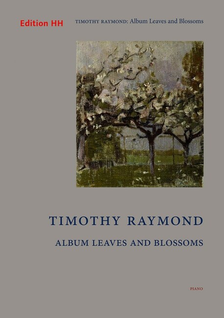 Album Leaves and Blossoms&nbsp;&nbsp;Klavier&nbsp;&nbsp;Spielpartitur
