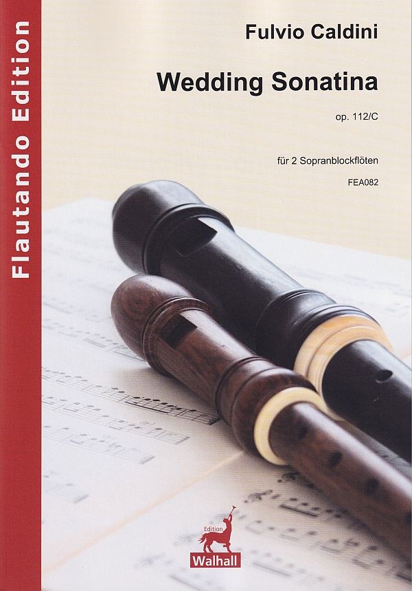 Wedding Sonatina op.112/C&nbsp;&nbsp;für 2 Sopranblockflöten&nbsp;&nbsp;Spielpartitur