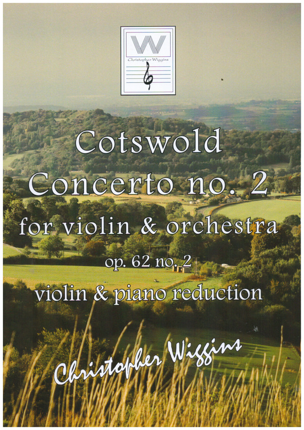 Cotswold Concerto no.2 op.62 no.2&nbsp;&nbsp;for violin and orchestra&nbsp;&nbsp; violin and piano reduction