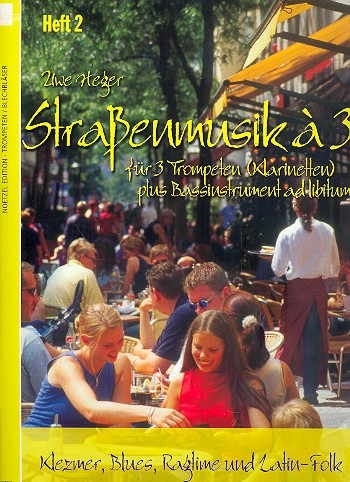 Uwe Heger - Straßenmusik à 3 Band 2: für 3 Trompeten