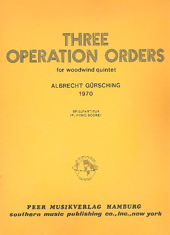 Albrecht Gürsching - 3 Operation Orders for flute, oboe,