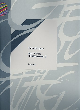 Elmar Lampson - Suite der Substanzen 1