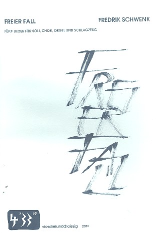 Fredrik Schwenk - Freier Fall für Soli, gem Chor, Orgel und