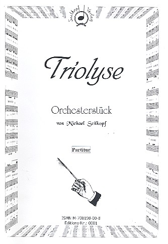 Michael Seilkopf - Triolyse für Orchester